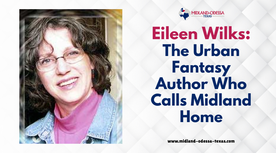 Eileen Wilks: The Urban Fantasy Author Who Calls Midland Home